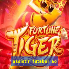 assistir futebol ao vivo futplay